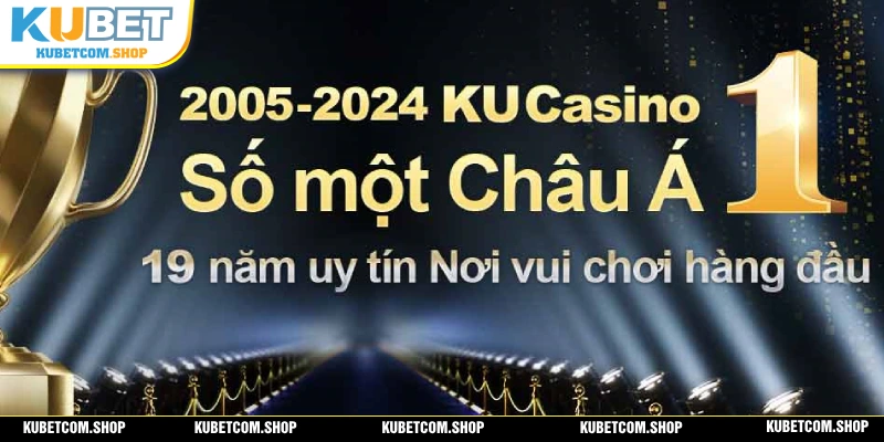 Giới thiệu KUBET thương hiệu giải trí số 1 Châu Á