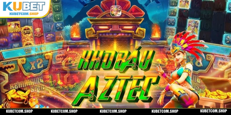 Một số lưu ý bạn cần phải ghi nhớ trong quá trình tham gia kho báu Aztec